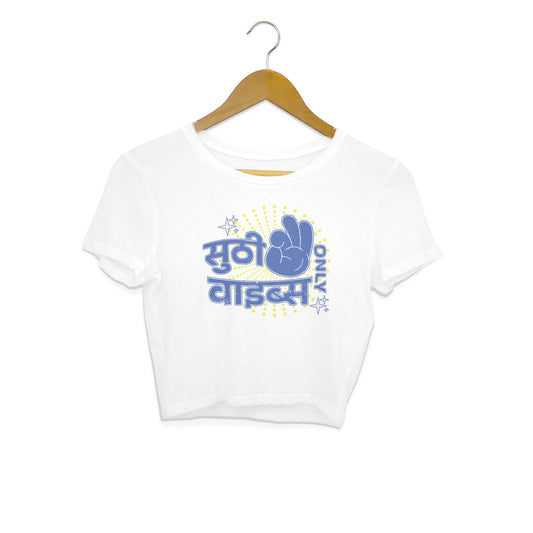 Sutthi Vibes | Crop Top