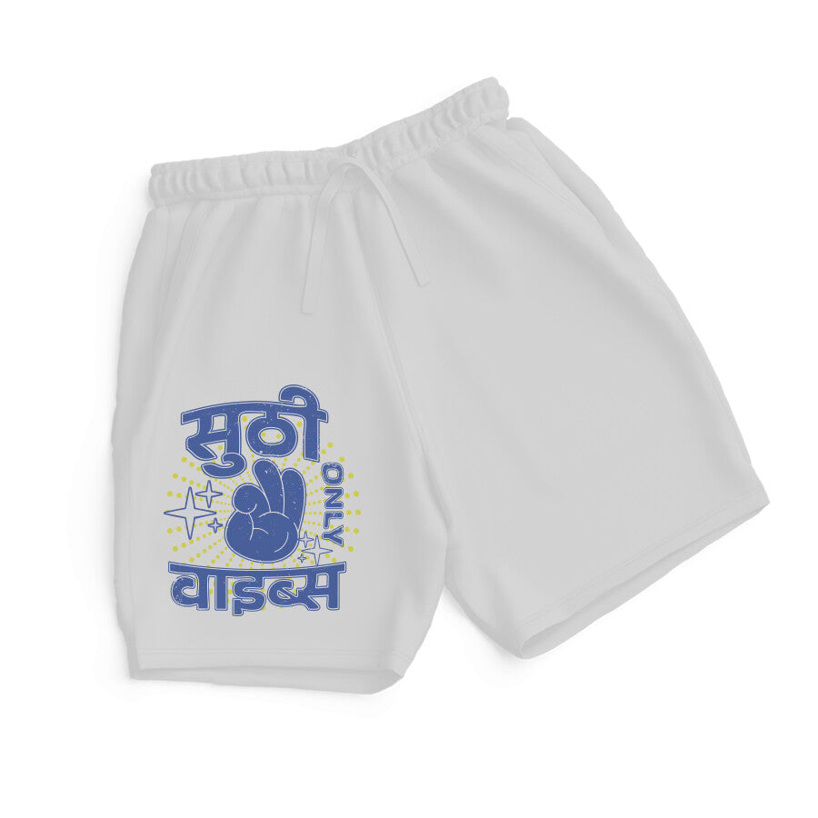 Sutthi Vibes | Premium Shorts
